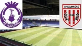 Afyonspor-Ayvalıkgücüspor