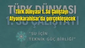 Türk Dünyası Su Çalıştayı
